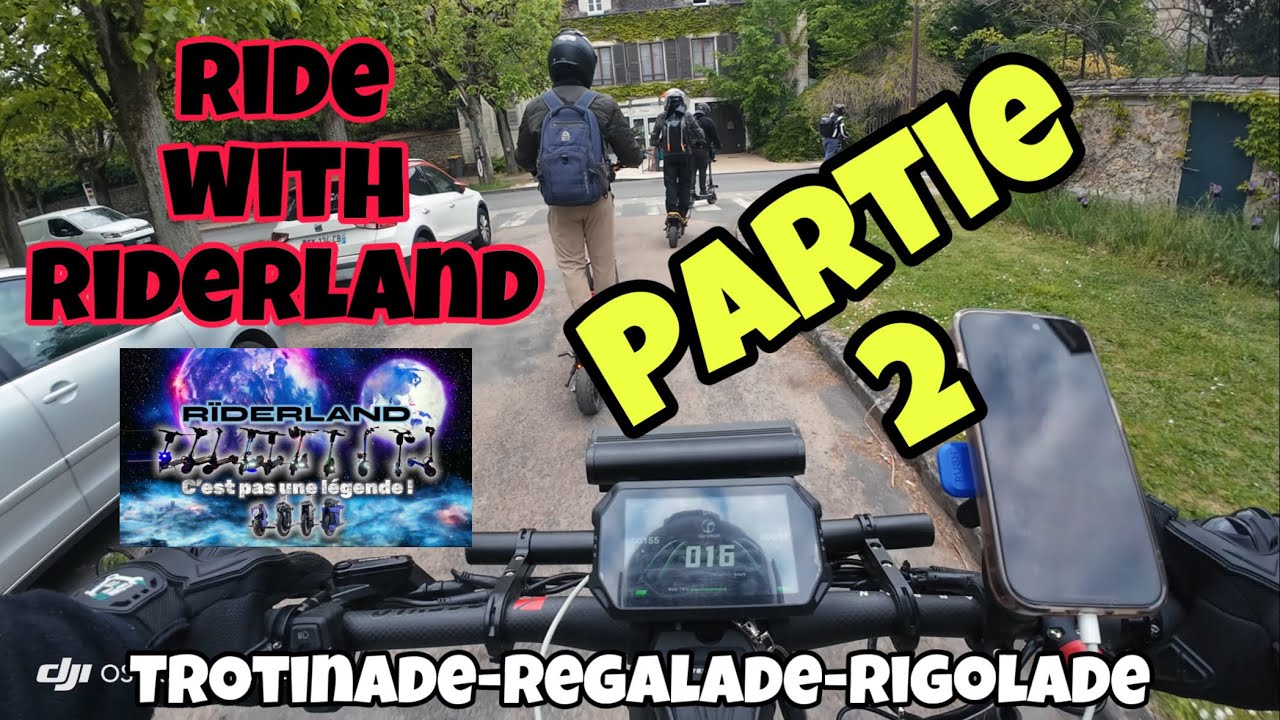 Ride avec Riderland - Trottinade-Regalade-Rigolade - Teverun/Kaboo/Dualtron/Nami/Weped (Partie 2)