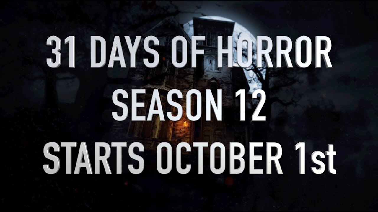 Season 12 Preview - 31 Days of Horror
