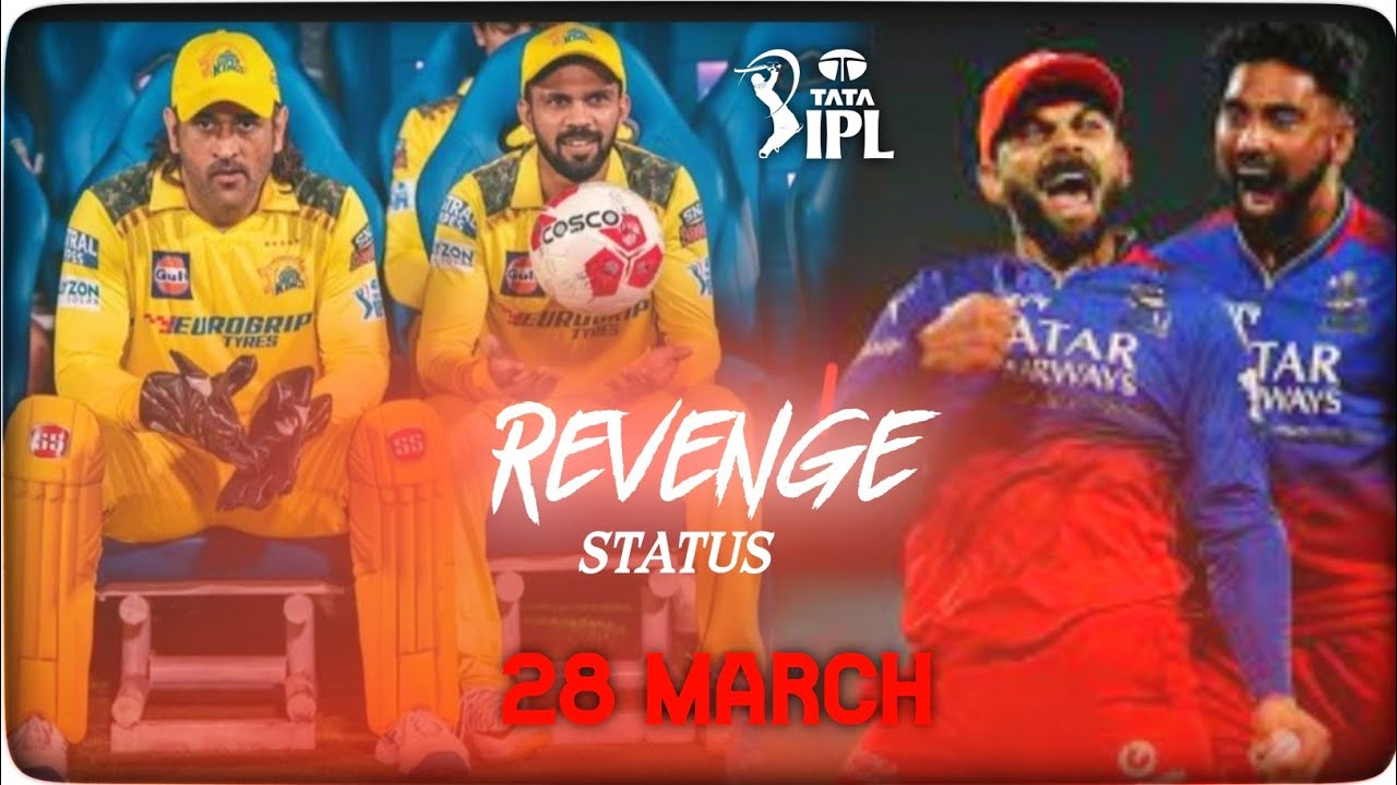 CSK VS RCB REVENGE STATUS | Rcb Vs Csk Whatsapp Status Csk Vs Rcb Attitude Status |RCB VS CSK