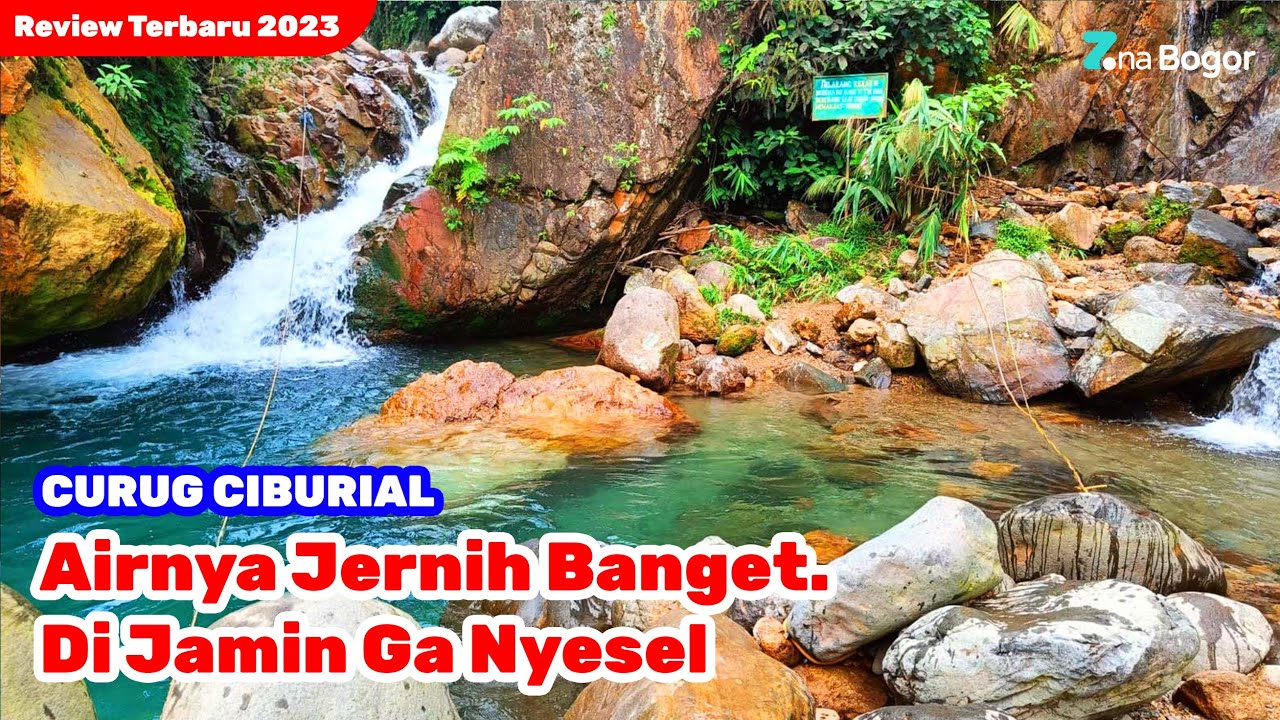 CURUG CIBURIAL | Curug Terjernih di Sentul Bogor , DI JAMIN GA NYESEL