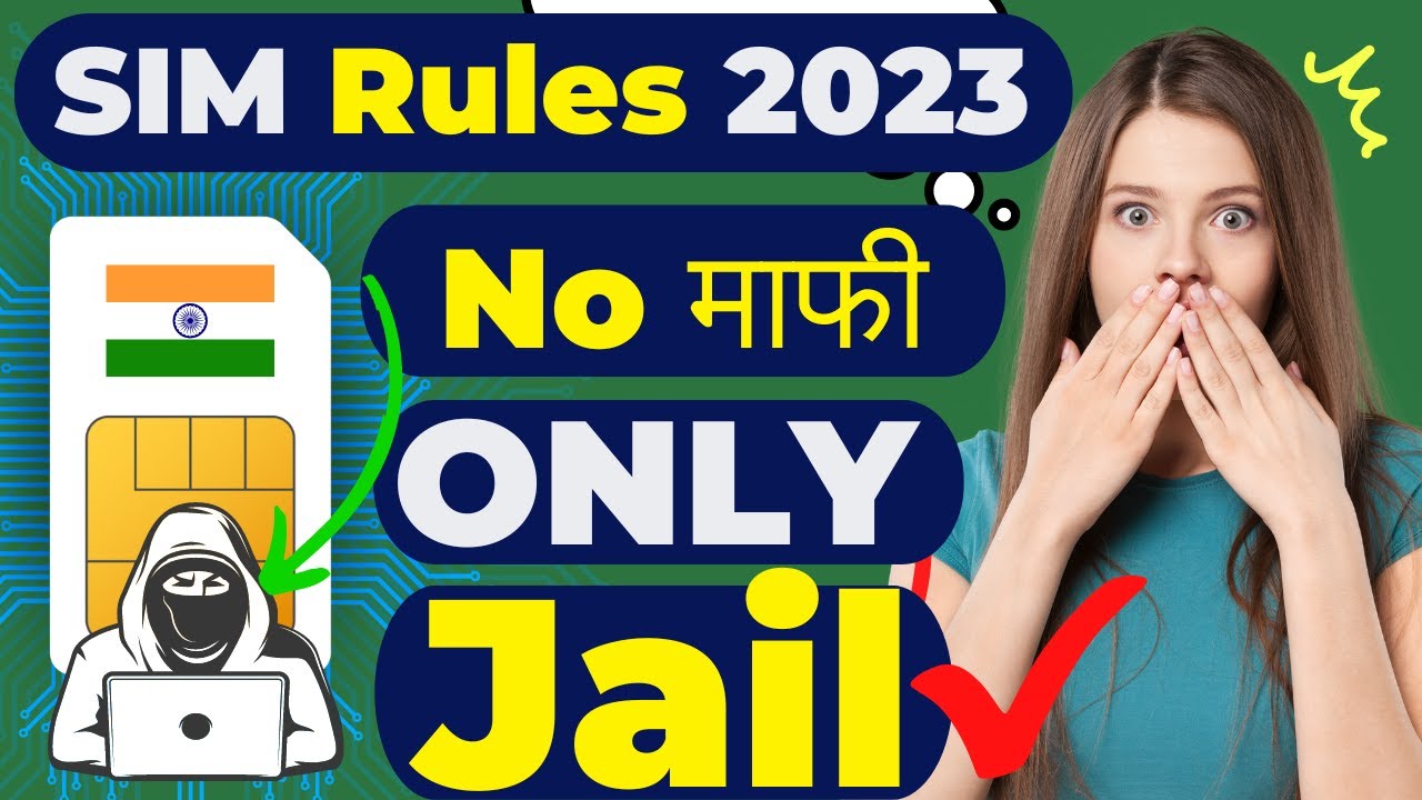 New SIM Rules in India 2023 | New Telecom Rules in India 2023 | SIM Fraud Scam in India 2023