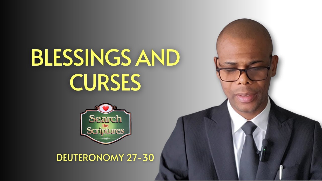 Deuteronomy 27-30 |BLESSINGS AND CURSES | Search the Scriptures| #dclm #searchthescriptures