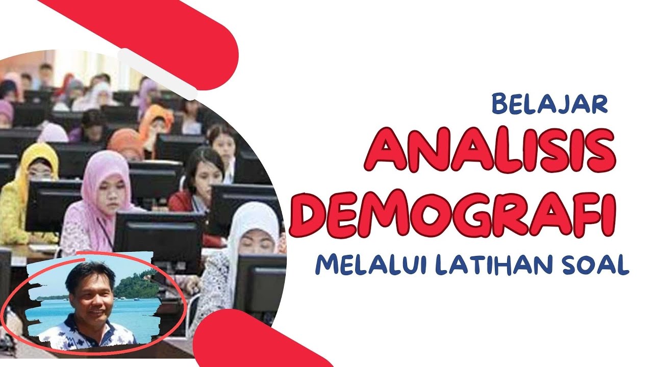 BELAJAR ANALISIS DEMOGRAFI LEWAT LATIHAN SOAL || PERSIAPAN TEST SKB BKKBN
