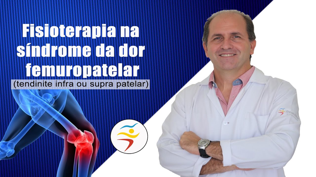 FISIOTERAPIA NA SÍNDROME DA DOR FEMUROPATELAR - Clínica Reabilitar