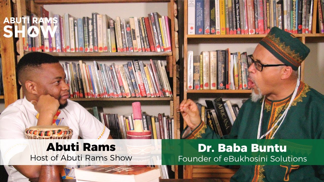 Abuti Rams Show - S01E10: Dr Baba Buntu (Founder of eBukhosini Solutions)
