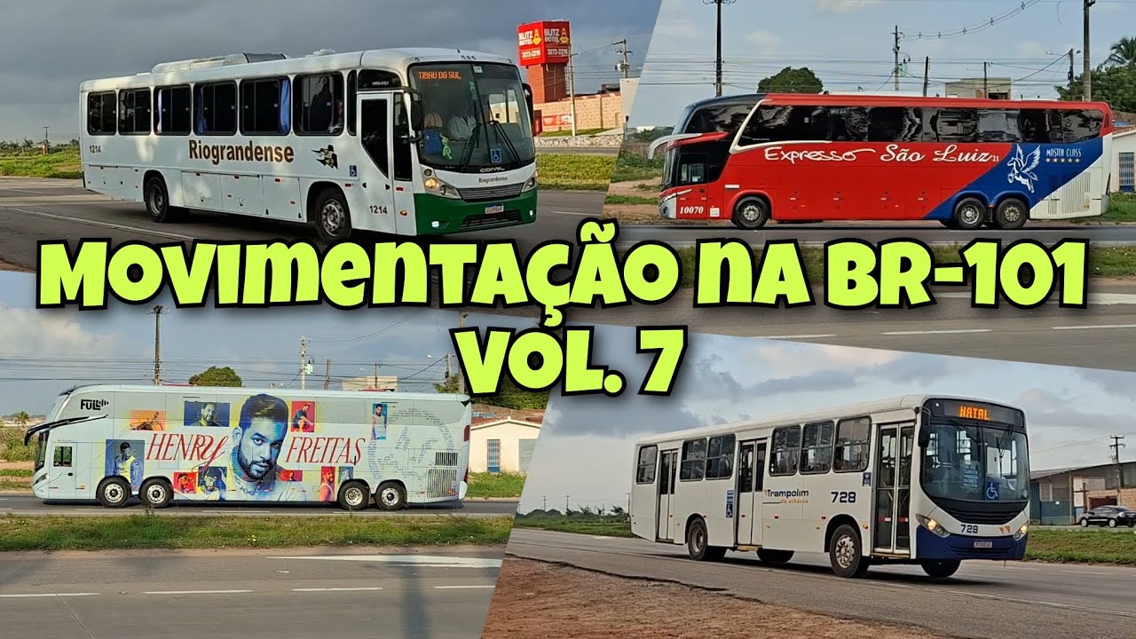 Movimentação na BR-101 - Vol. 7 - Ônibus para todos os gostos.