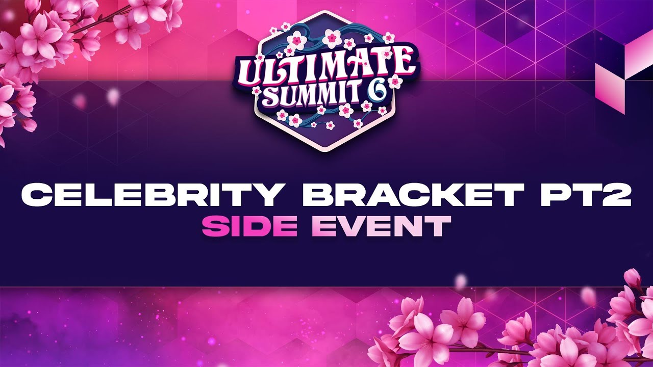 Celebrity Bracket Part 2 - Smash Ultimate Summit 6