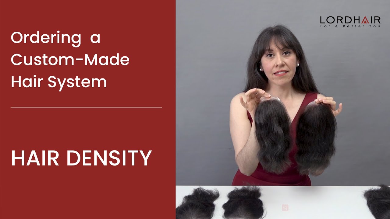 Hair Density Options for Your Lordhair Custom-Made Hair System