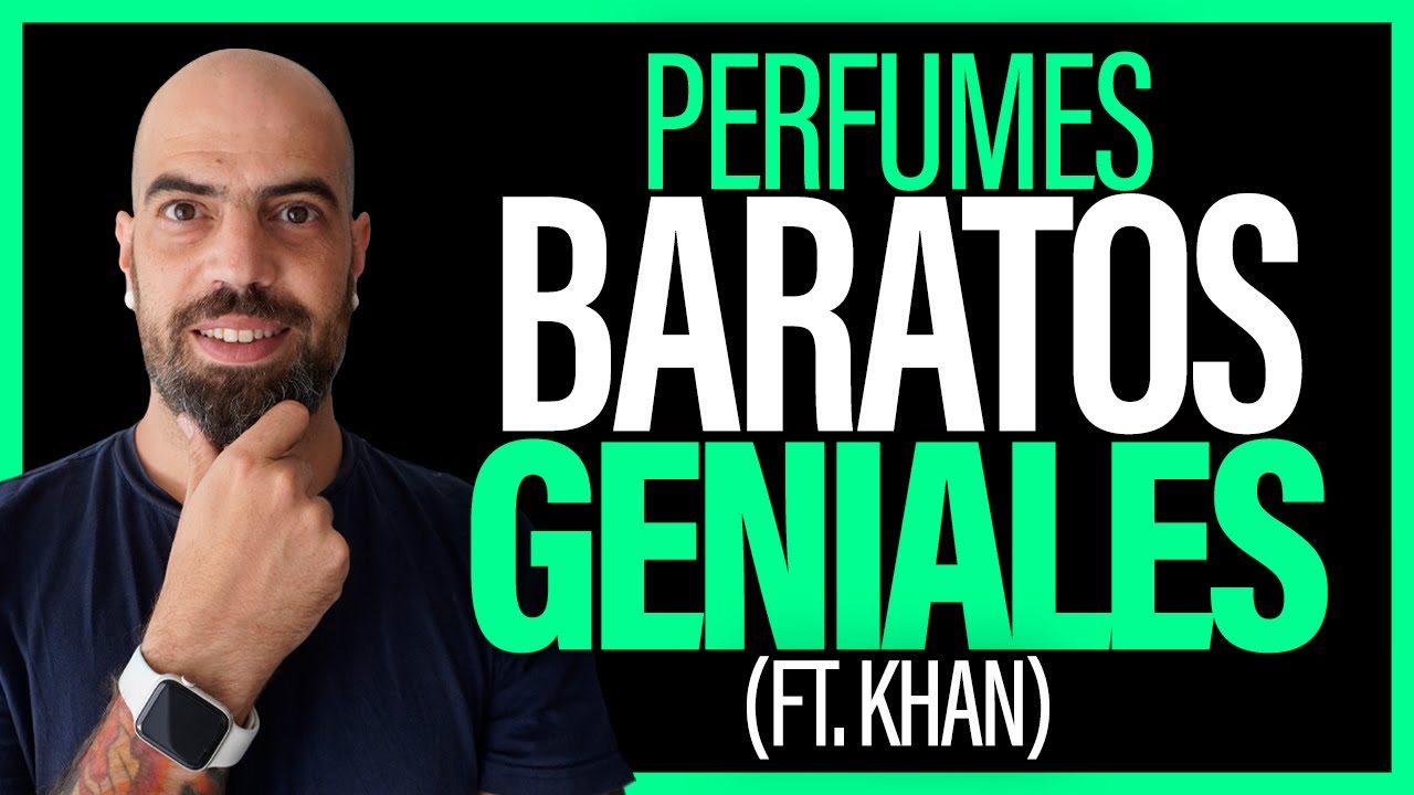 🔥🔥 10 PERFUMES BARATOS y BUENOS 🔥🔥 Fragancias económicas que huelen caro (Ft. Khan) | Perfumismo