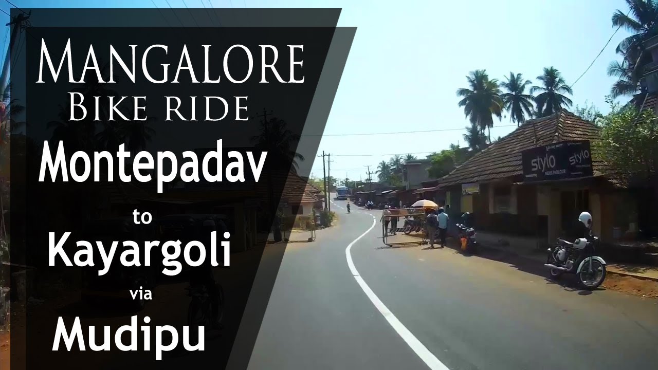 Montepadavu to Kayargoli via Mudipu  | Mangalore (Mangaluru) bike ride | Balepuni | Mangalore roads