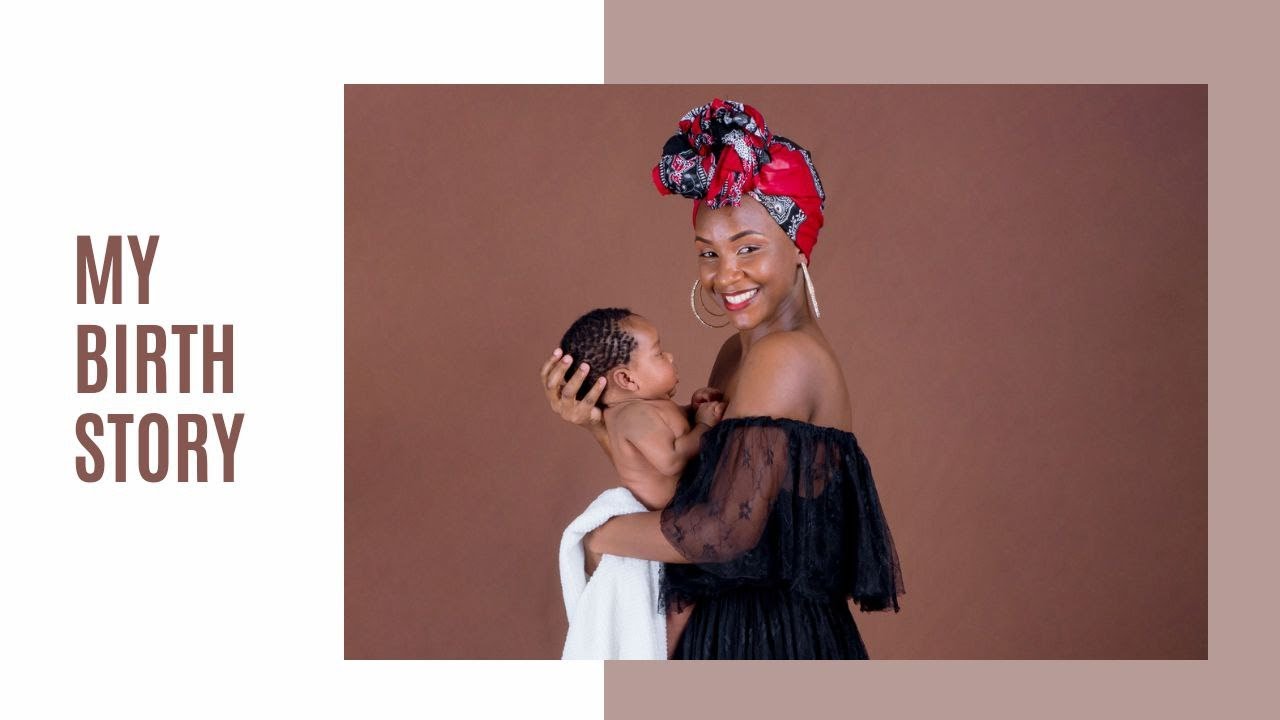 MY BIRTH STORY | PUBLIC HOSPITAL | NAMIBIAN YOUTUBER