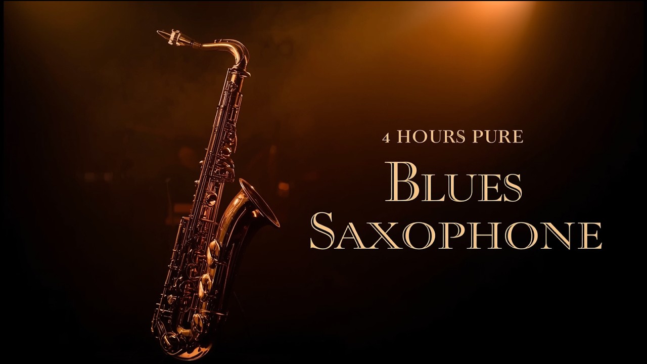4 Hours of Pure American Blues Saxophone &ndash; Relaxing Instrumental Jazz for Sleep & Study | No Vocal |