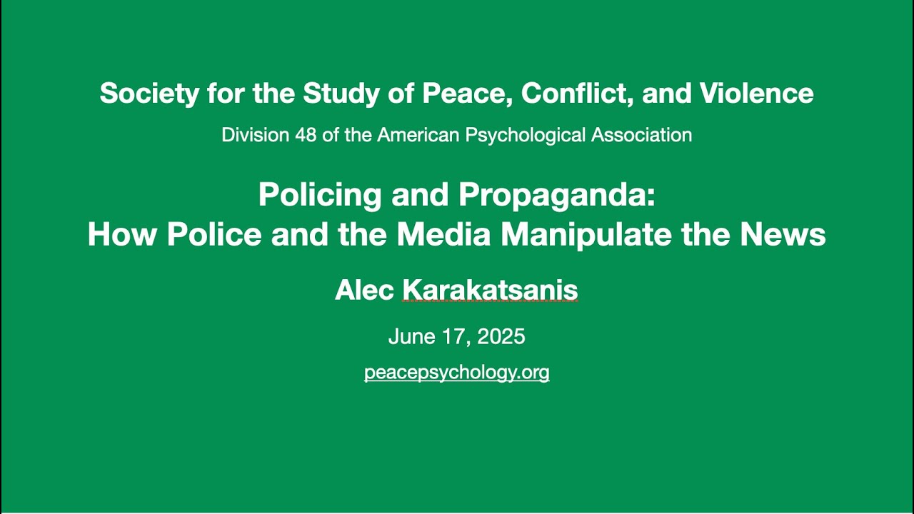 “Policing and Propaganda: How Police and the Media Manipulate the News”