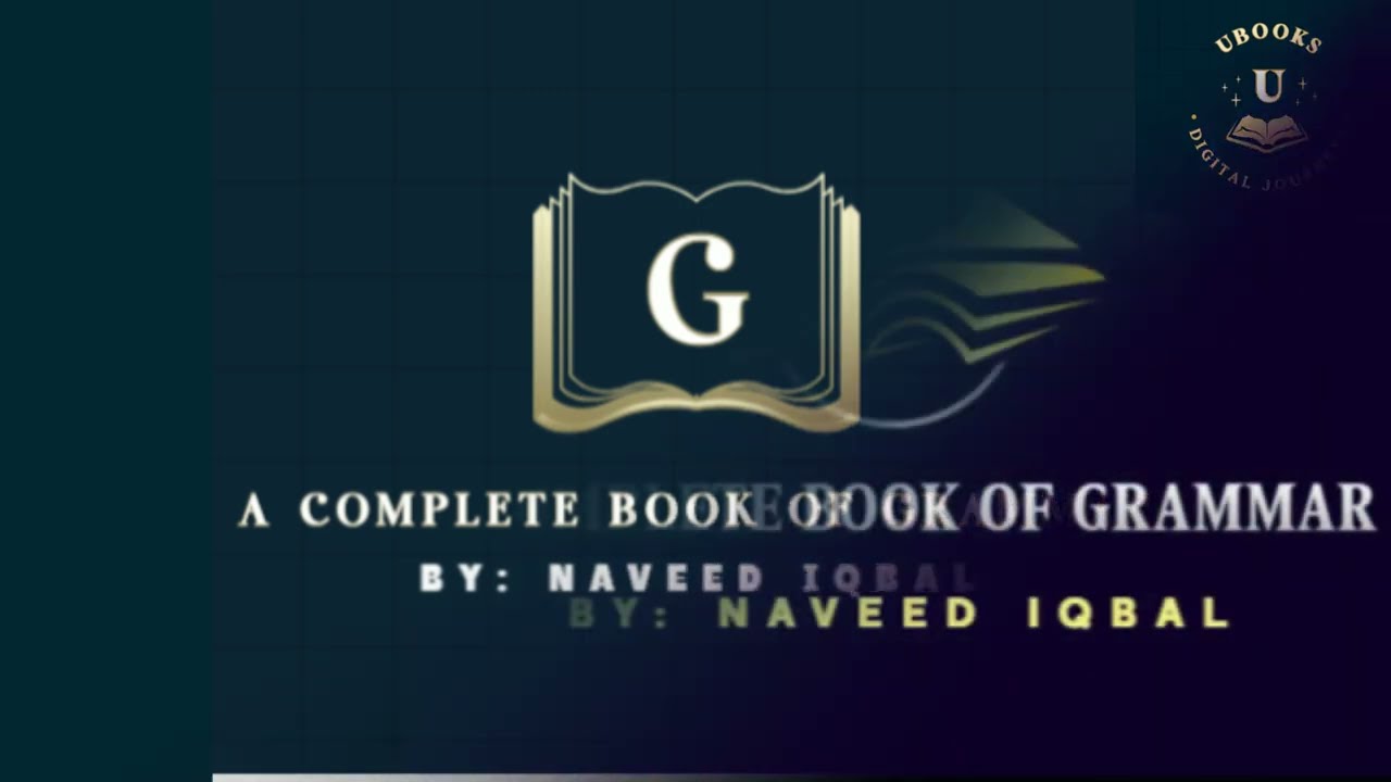 A COMPLETE BOOK OF GRAMMAR BY  NAVEED IQBAL (A Perfect Book For Learning English Grammar)