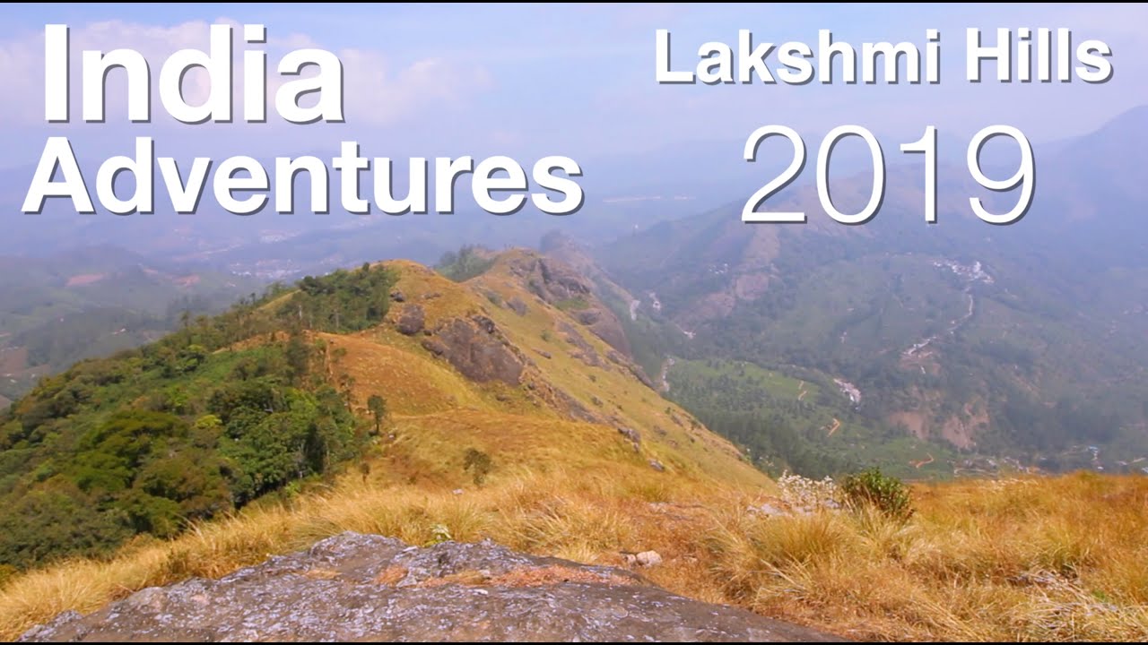 India Adventures | Part 2 | The Lakshmi Hills 2019