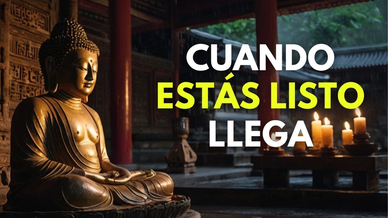 El Universo Te Da Solo Cuando Estás Listo - Enseñanza Budista Que Cambia Vidas