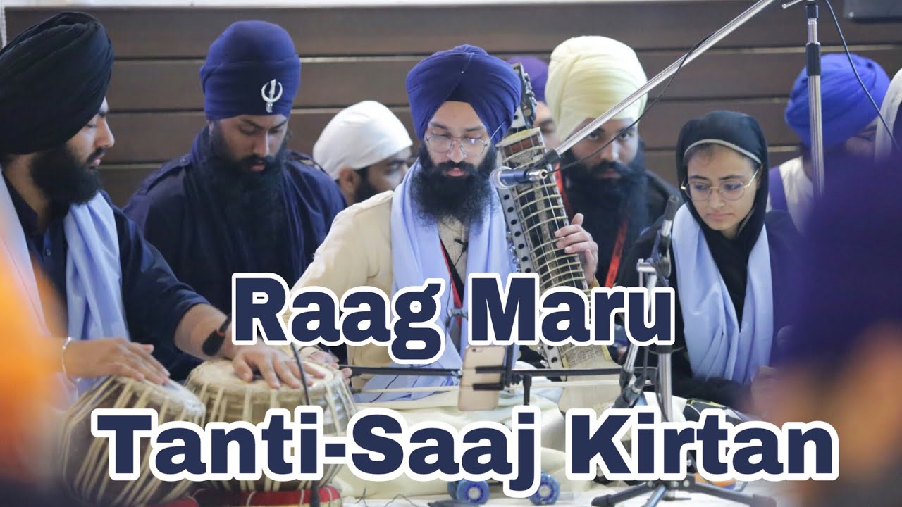 Raag Maru| Tantisaaz Kirtan| Classical Kirtan | Sikh School of Music