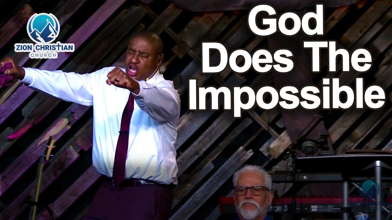 ZION CHRISTIAN CHURCH of Prescott Valley - God Does The Impossible