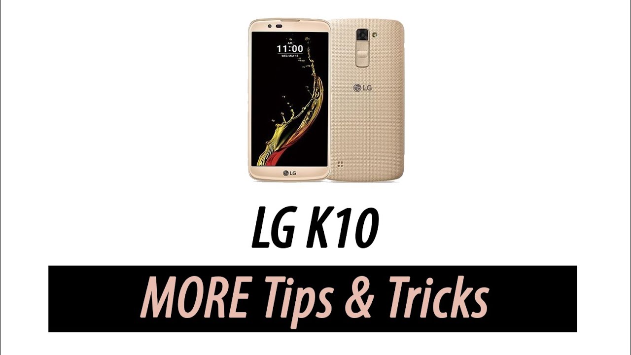 LG K10 | Tips and Tricks - Part 2