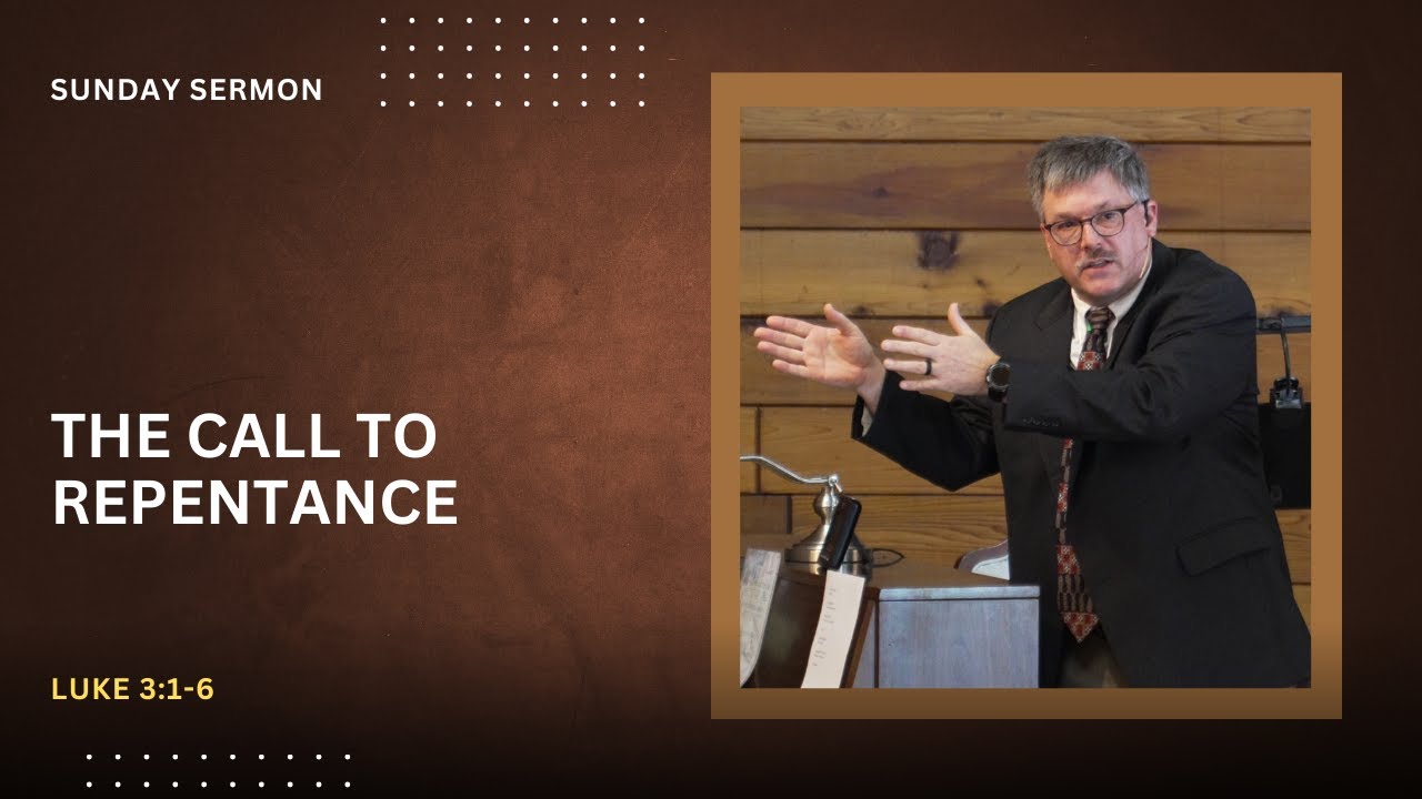 Luke 3:1-6 | Repentance: Preparing the Way for Forgiveness