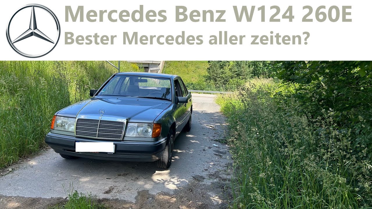 Mercedes 260E W124/ Bester Mercedes aller Zeiten?