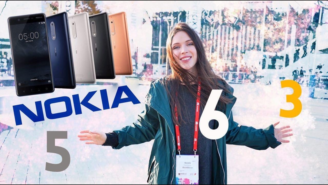 NOKIA 3,5,6: ФИНСКАЯ РОБО-ТРОЙКА &ndash; MWC 2017