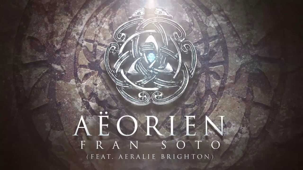 Fran Soto - Aeorien (feat. Aeralie Brighton)