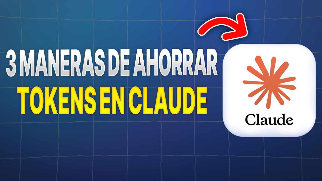 3 Maneras De Ahorrar Tokens en Claude IA (2026)