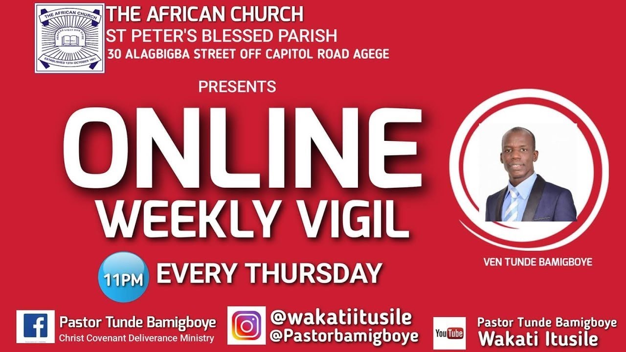 ONLINE WEEKLY VIGIL || CCDM GLOBAL || WAKATI ITUSILE || VEN TUNDE BAMIGBOYE 15/05/25