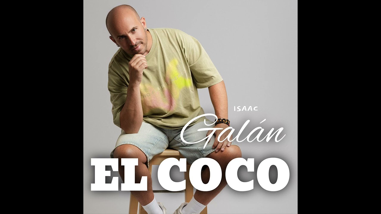ISAAC GALÁN - EL COCO (Official Audio)