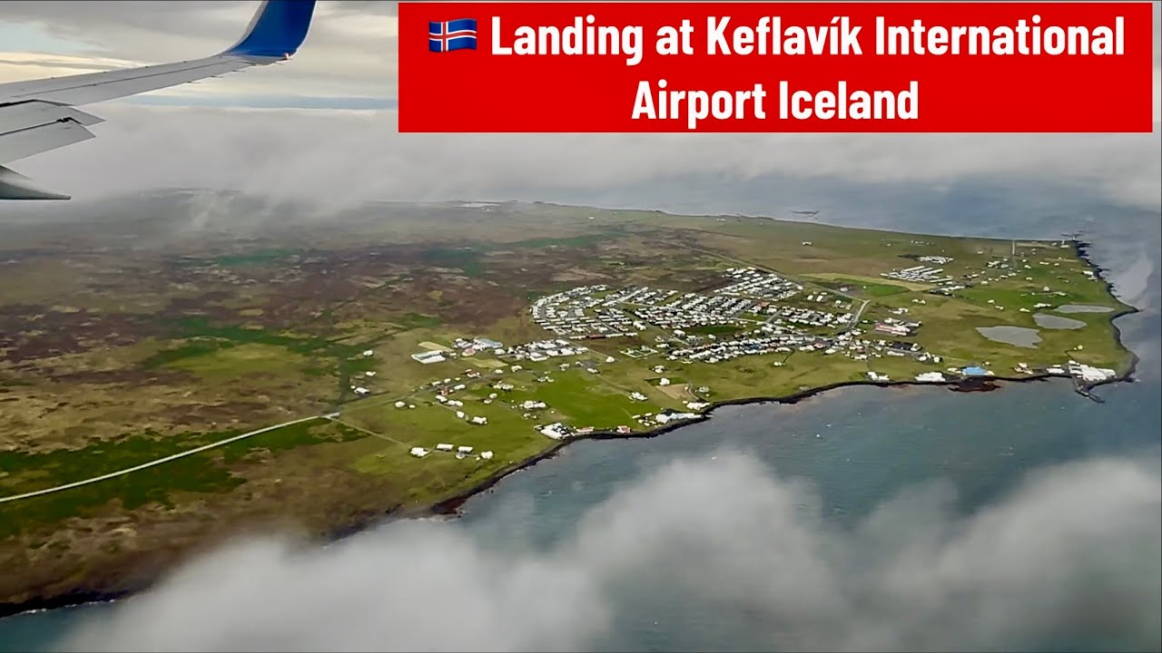🇮🇸 Landing at Keflavík International Airport Iceland
