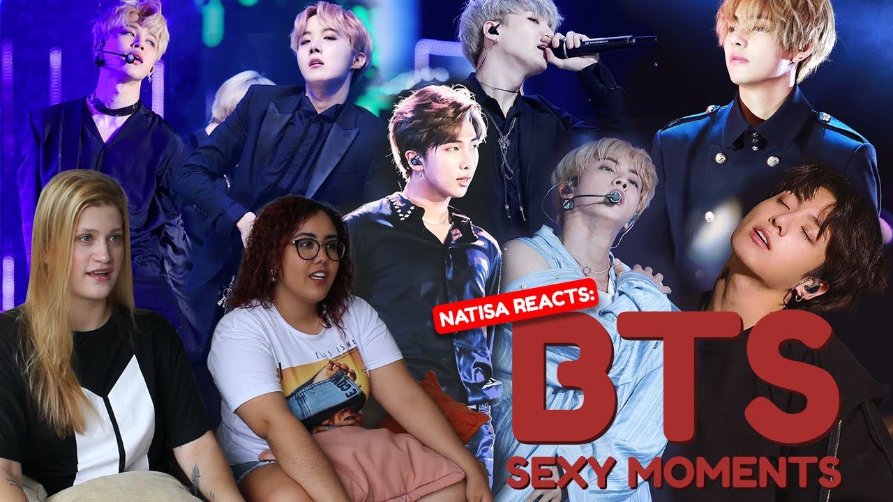 BTS SEXY MOMENTS - REACTION (+13)