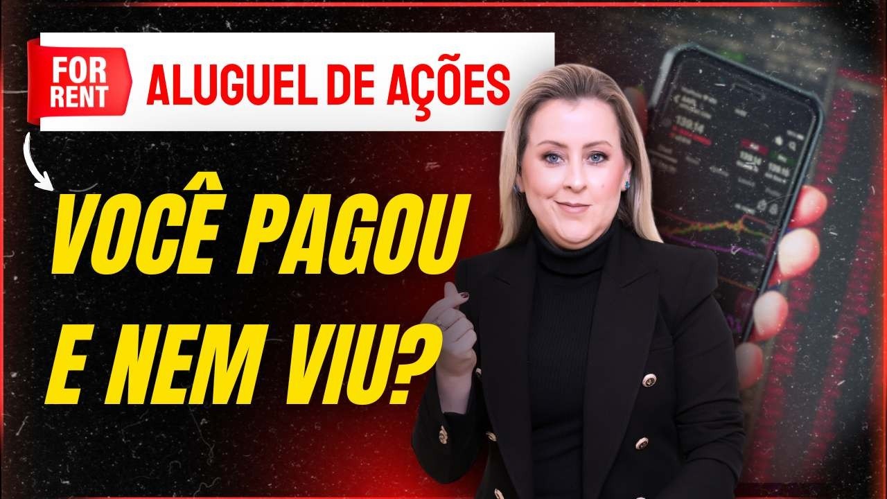 🚨ALUGUEL DE AÇÕES: CONFERE ESSA COBRANÇA!