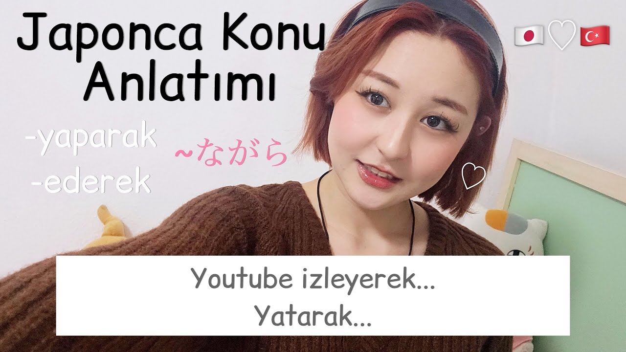 Japonca Konu Anlatımı!! 