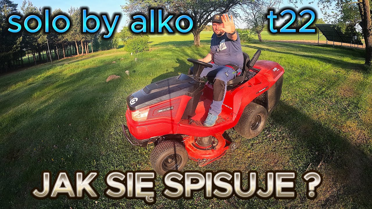 solo by alko - t22 - CZY TEN TRAKTOREK DO TRAWY U MNIE SIĘ SPRAWDZIŁ?