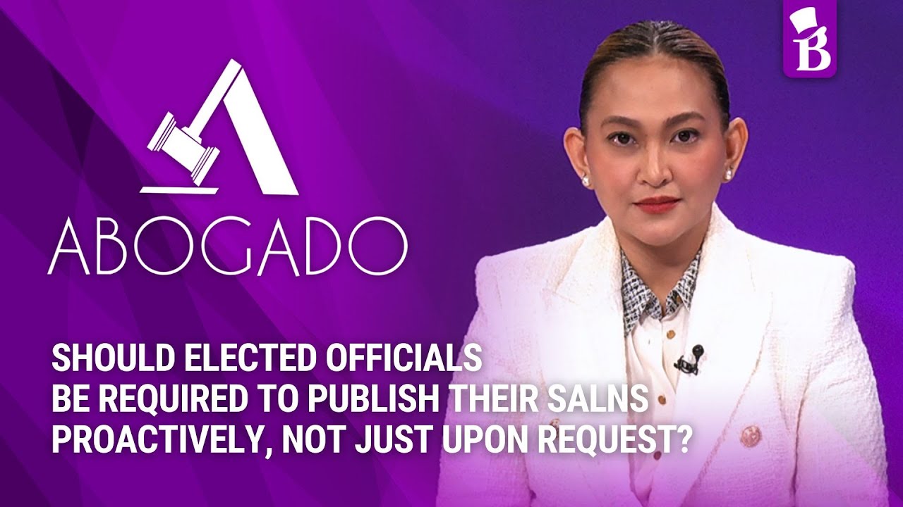 ABOGADO: Should elected officials be required to proactively publish their SALNs?
