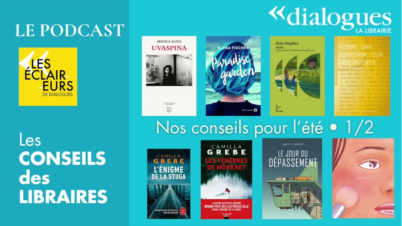 Podcast - Que lire avec Dialogues ? Nos conseils pour l'été • 1/2
