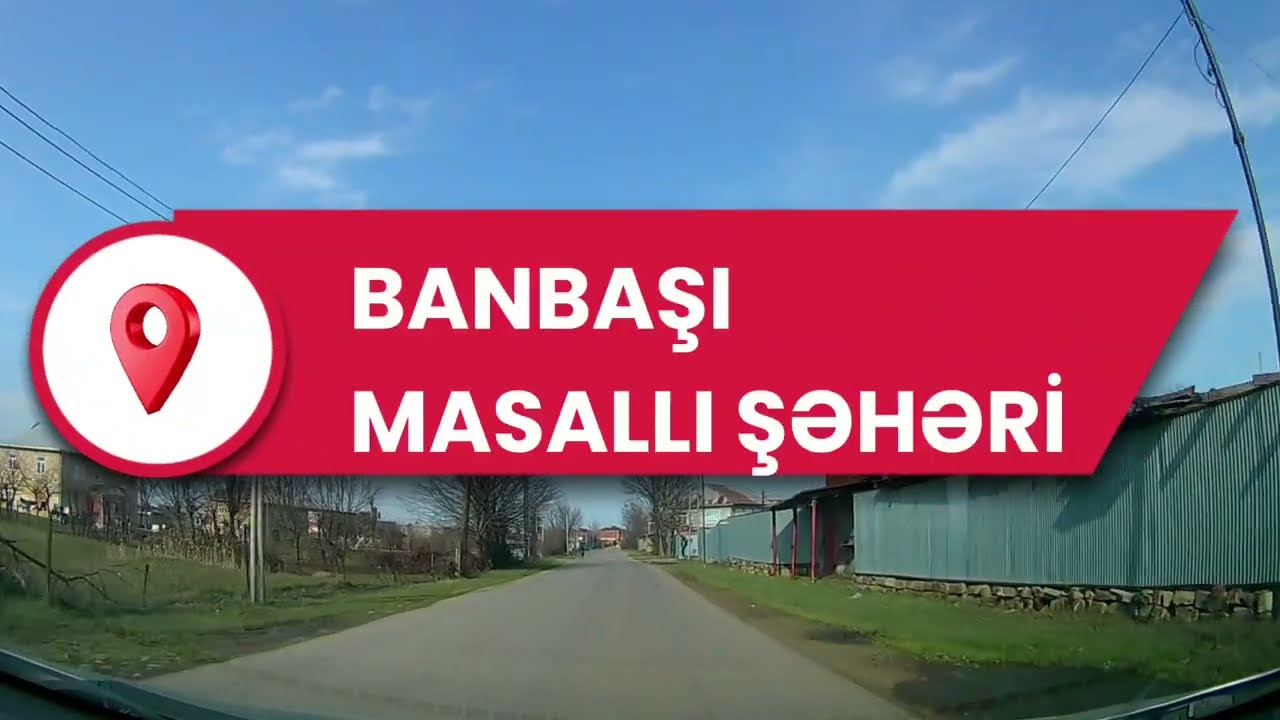 Banbaşı kəndi Masallı Cənnətməkan Talış diyarı 