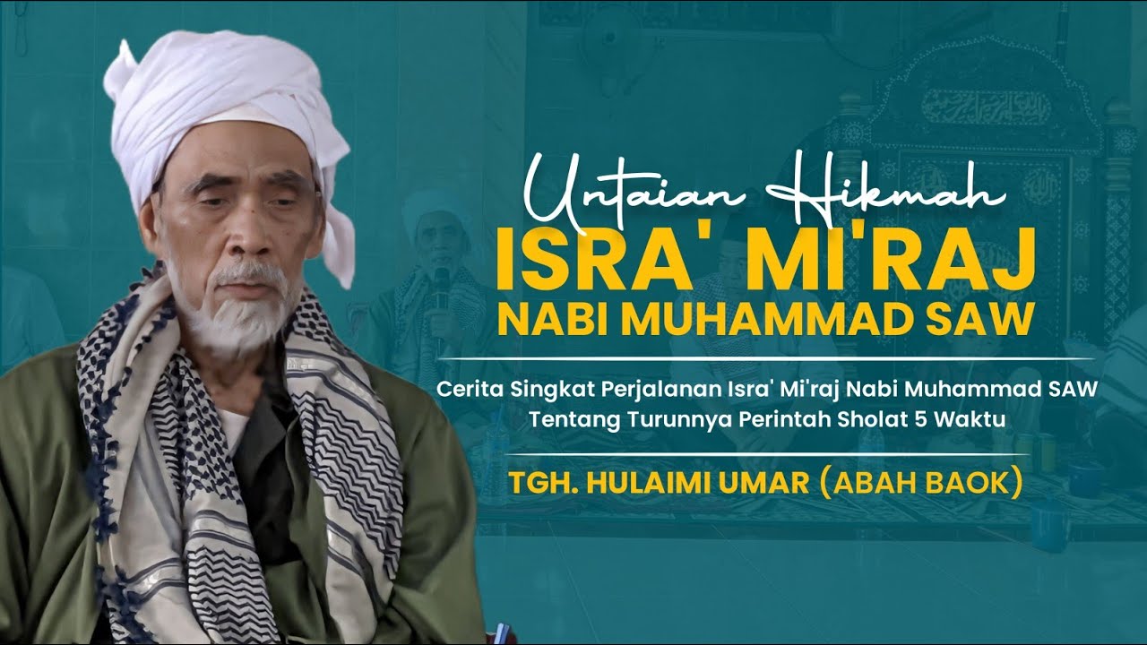 Hikmah Isra' Mi'raj Nabi Muhammad SAW | TGH. Muhammad Hulaimi Umar - Abah Baok | Audio Kajian