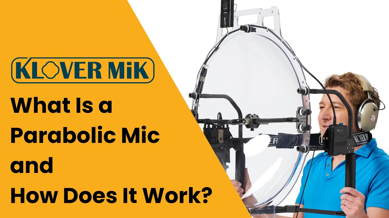 What is a Parabolic Mic and How Does It Work?