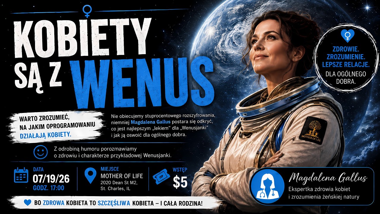 Kobiety są z Wenus - Magdalena Gallus - Mother of Life | 19 Lipca 2026