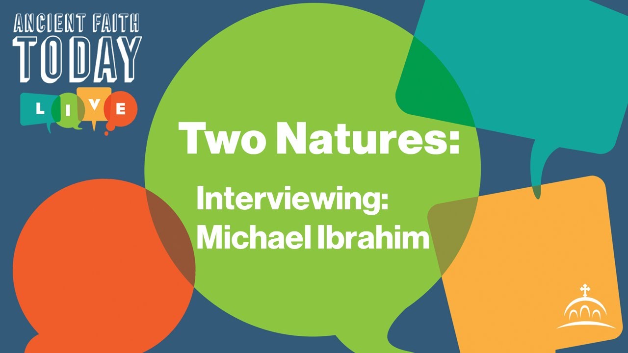 Two Natures: Interview with Michael Ibrahim