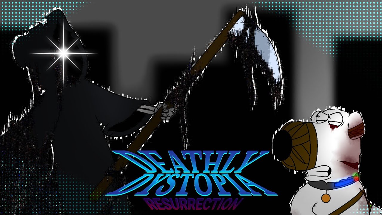 the Final QLS Upload - Deathly Dystopia Resurrection