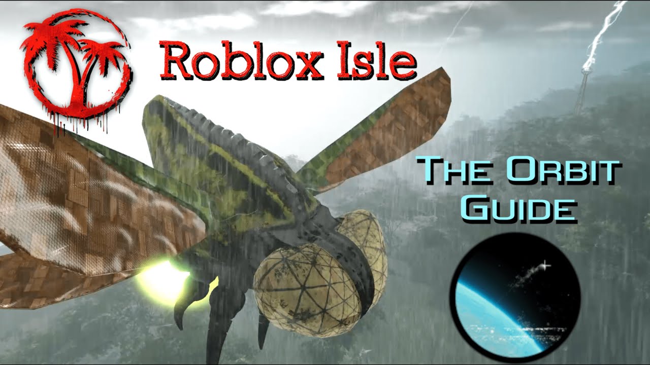 The Orbit Guide || Roblox Isle 9