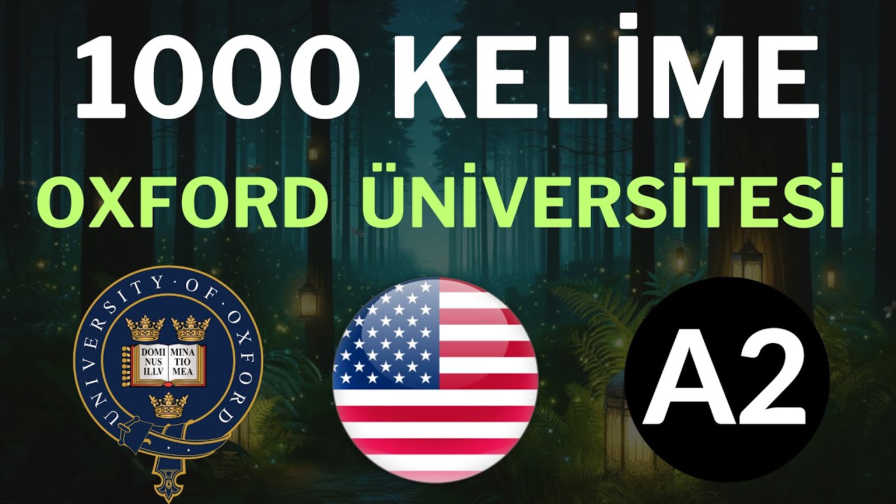 🎧A2 Seviyesinde En &Ccedil;ok Kullanılan 1000 İngilizce Kelime! - Oxford &Uuml;niversitesi Tarafından Se&ccedil;ildi!📚