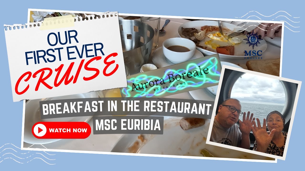 MSC EURIBIA CRUISE SHIP - BREAKFAST WITH THE BEST VIEW