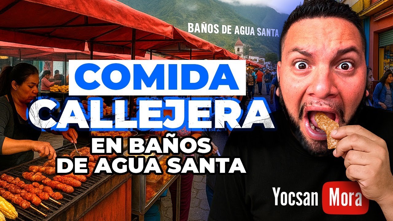 Probando las comidas más ricas de Baños de Agua Santa