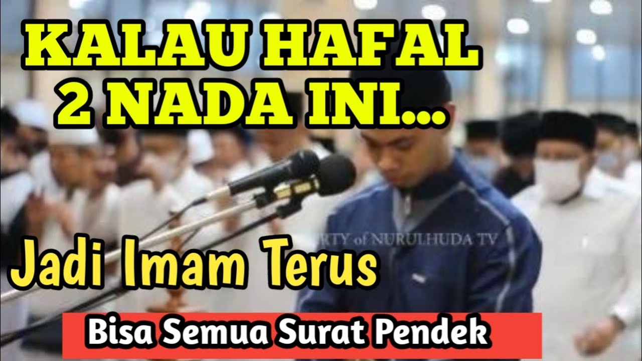 SEMUA SURAT PENDEK BISA KITA BACA DENGAN MERDU JIKA HAFAL 2 NADA INI