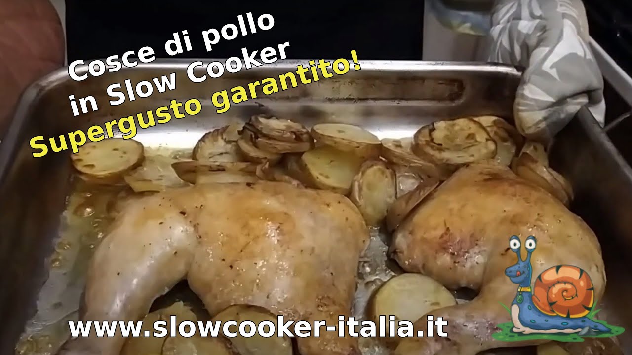 Cosce di pollo con la slow cooker