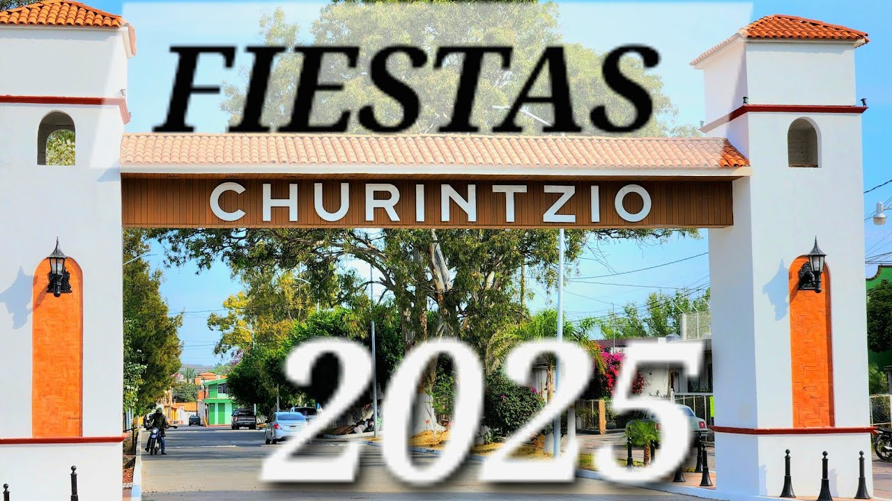 FIESTAS CHURINTZIO 2025